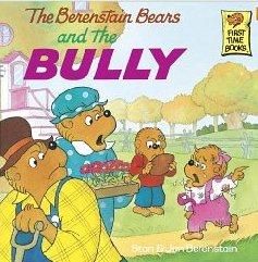 The Berenstain Bears and The Bully