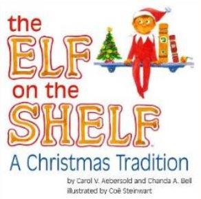 The Elf On The Shelf: A Christmas Tradition