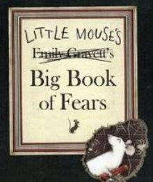 LittleMouse's Big Book Of Fears