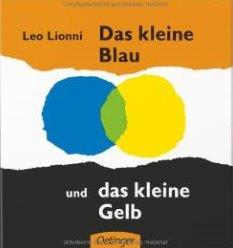 Das kleine Blau und das kleine Gelb