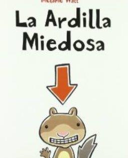 La Ardilla Miedosa