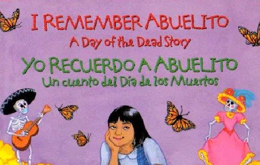 Yo recuerdo a abuelito: Un cuento del dia de los muertos