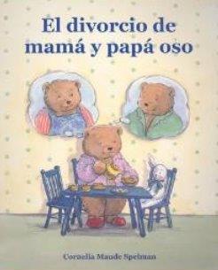 El divorcio de mama y papa oso