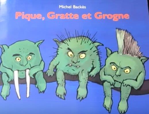 Pique, Gratte et Grogne