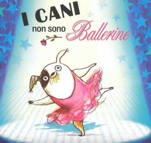 I cani non sono ballerine