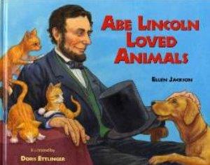 Abe Lincoln Loved Animals