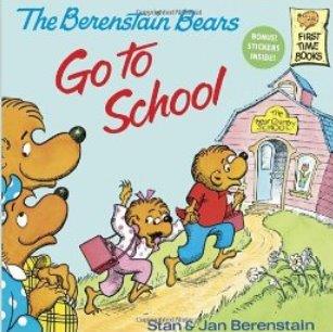 The Berenstain Bears Go To School