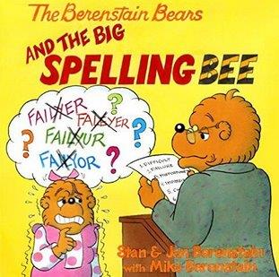 The Berenstain Bears and the Big Spelling Bee