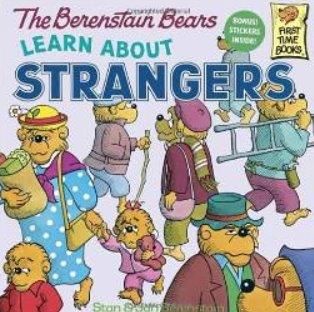 The Berenstain Bears Learn About Strangers