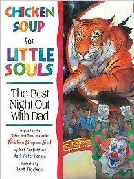 Chicken Soup for Little Souls Reader Best Night Out With Dad