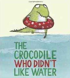 The Crocodile Who Didn't Like Water