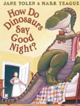 How Do Dinosaurs Say Goodnight