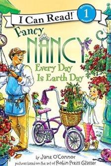 Fancy Nancy: Every Day Is Earth Day