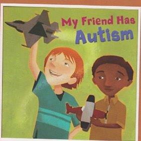 My Friend Has Autism