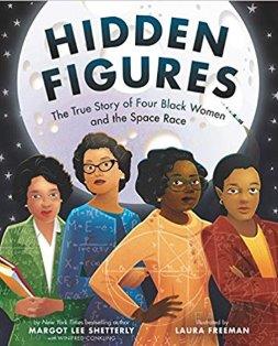 Hidden Figures: The True Story of Four Black Women and the Space Race