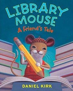 Library Mouse A Friend's Tale