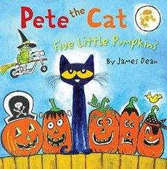 Pete the Cat: Five Little Pumpkins